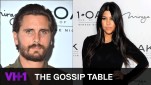The Gossip Table | How Did Kourtney Kardashian Dump Scott Disick? | VH1