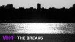‘The Breaks’ Tease | VH1